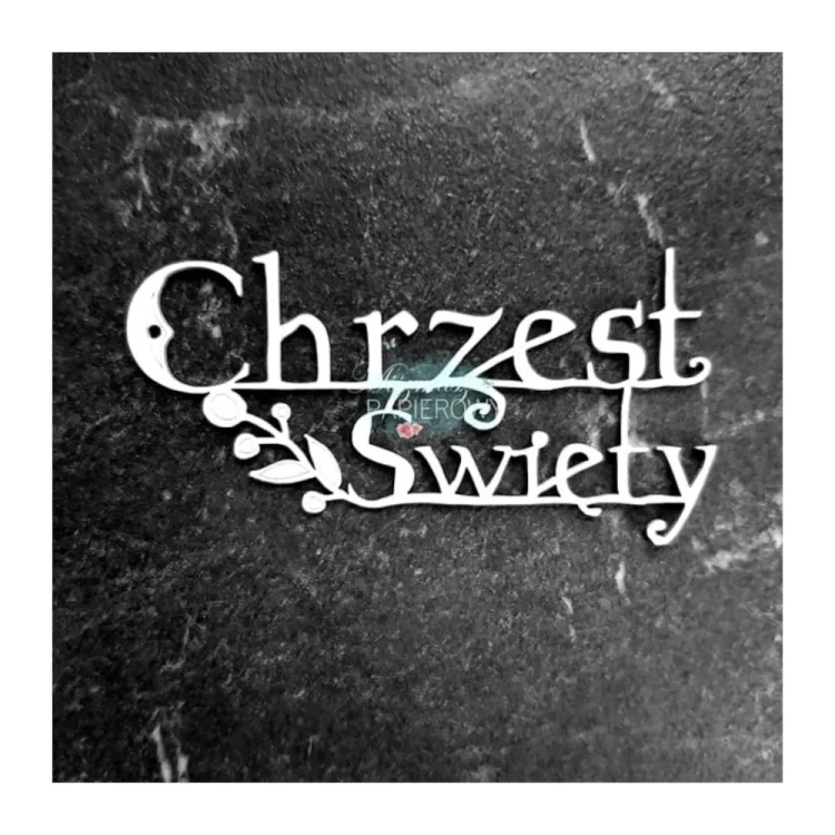 Chrzest Święty – napis tekturka ozdobna