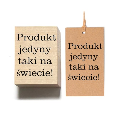 Produkt jedyny  taki na świecie Stempel drewniany